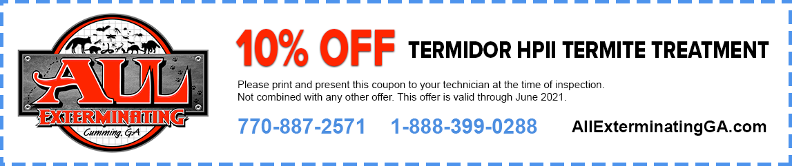 10% Off Termidor HPII Termite Treatment - Not combined with any other offer. This offer is valid through June 2021.